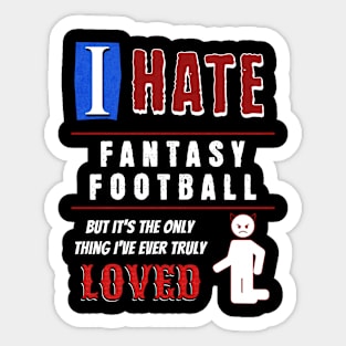 I Hate Fantasy Football Sticker